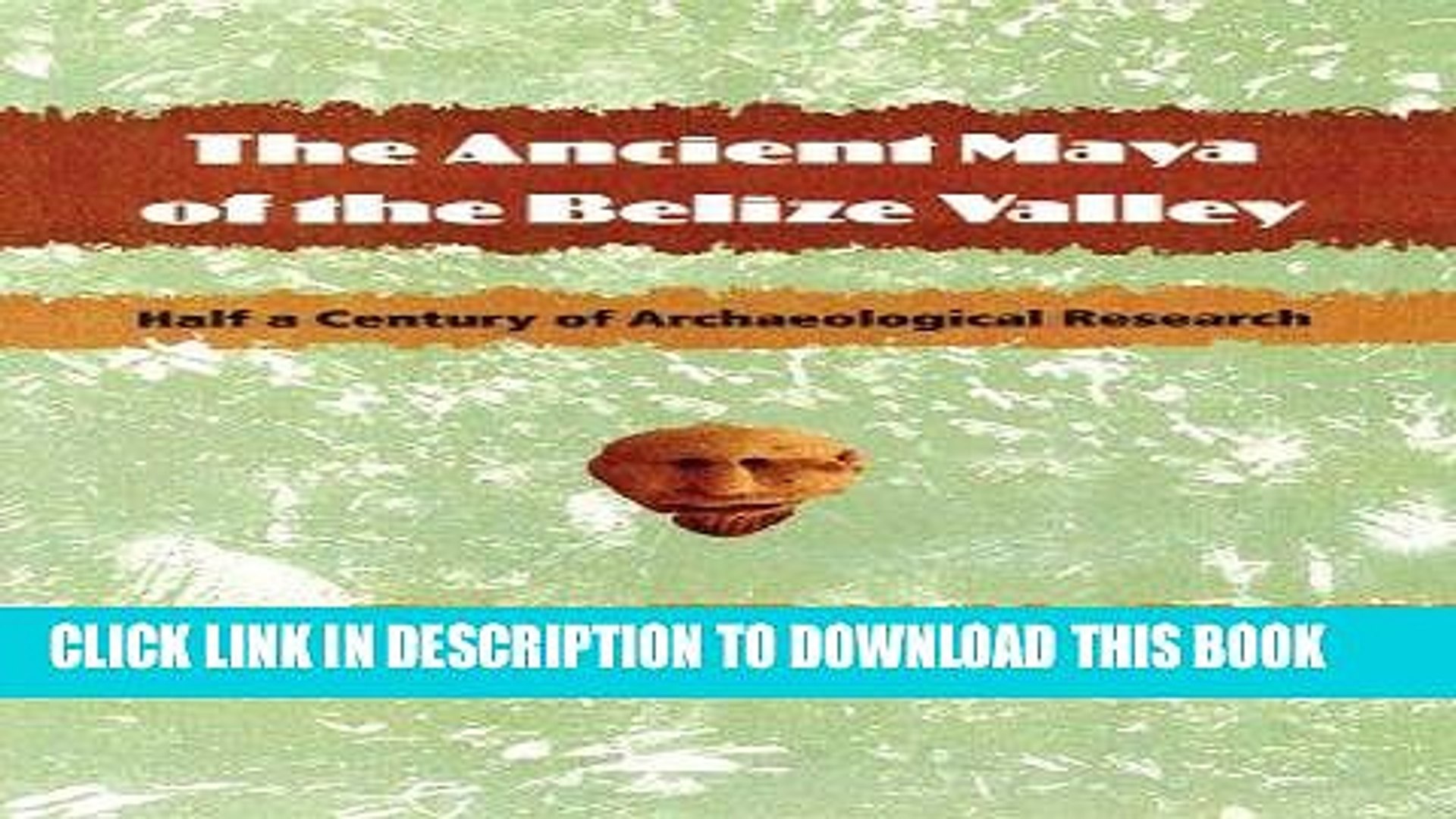 ⁣Best Seller The Ancient Maya of the Belize Valley: Half a Century of Archaeological Research (Maya