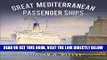 [READ] EBOOK Great Mediterranean Passenger Ships (Great Passenger Ships) ONLINE COLLECTION