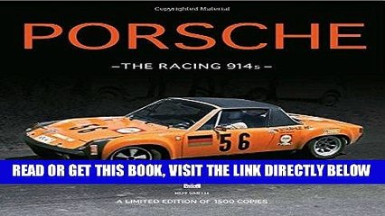 [FREE] EBOOK Porsche - The Racing 914s: A Limited Edition of 1500 Copies ONLINE COLLECTION