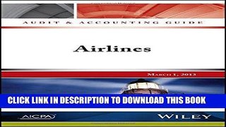 [READ] EBOOK Audit and Accounting Guide: Airlines ONLINE COLLECTION