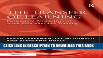 Ebook The Transfer of Learning: Participants  Perspectives of Adult Education and Training Free