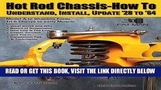 [FREE] EBOOK Hot Rod Chassis How-to: Understand, Install and Update  28- 64 ONLINE COLLECTION