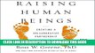 [READ] EBOOK Raising Human Beings: Creating a Collaborative Partnership with Your Child BEST