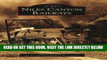 Ebook Niles Canyon Railways (Images of Rail) Free Read