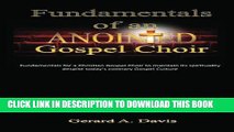 Best Seller Fundamentals of an Anointed Gospel Choir: Critical fundamentals for a gospel choir to
