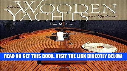 Best Seller Classic Wooden Yachts of the Northwest Free Read