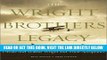 Ebook The Wright Brothers Legacy: Orville and Wilbur Wright and Their Aeroplanes in Pictures Free