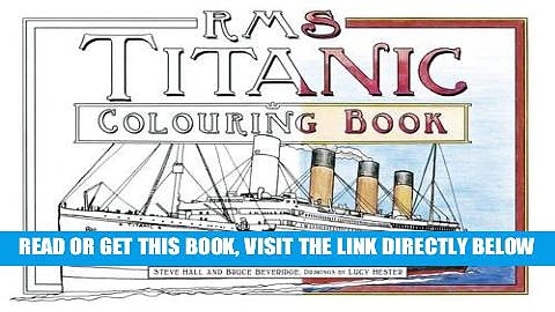 Download Read Ebook Rms Titanic Colouring Book Online Collection Video Dailymotion