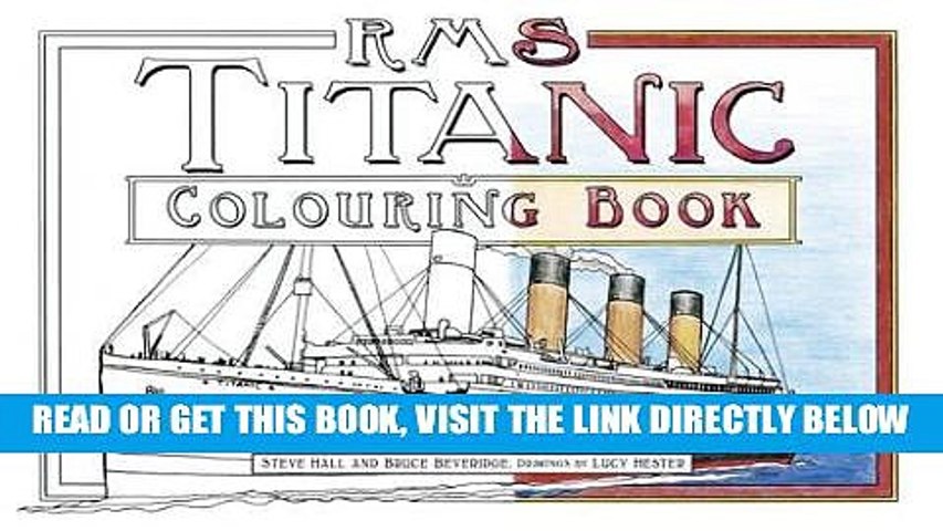 Download Read Ebook Rms Titanic Colouring Book Online Collection Video Dailymotion