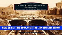 Ebook Cincinnati Subway:  History of Rapid Transit,  The  (OH)   (Images of America) Free Read