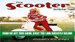 Best Seller Scooter Bible: From Cushman to Vespa,the Ultimate History and Buyer s Guide Free Read