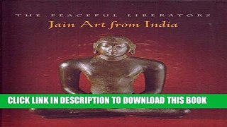 Best Seller Peaceful Liberators: Jain Art from India Free Download