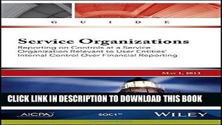 [READ] EBOOK Service Organizations: Reporting on Controls at a Service Organization Relevant to