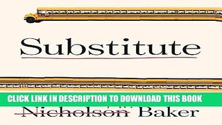 [FREE] EBOOK Substitute: Going to School with a Thousand Kids BEST COLLECTION