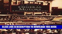 Best Seller General Motors:  A  Photographic  History  (MI)   (Images  of  Motoring) Free Read