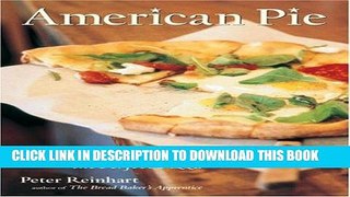 [New] Ebook American Pie: My Search for the Perfect Pizza Free Read