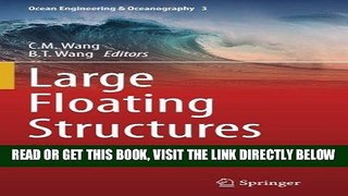 [FREE] EBOOK Large Floating Structures: Technological Advances (Ocean Engineering   Oceanography)