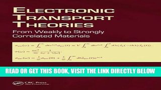[READ] EBOOK Electronic Transport Theories: From Weakly to Strongly Correlated Materials ONLINE