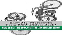 [READ] EBOOK Show-Me: Motorcycles From 1909 (Picture Book) (Show Me) ONLINE COLLECTION