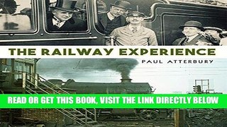 [READ] EBOOK The Railway Experience ONLINE COLLECTION