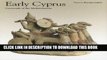 Ebook Early Cyprus: Crossroads of the Mediterranean (Getty Trust Publications: J. Paul Getty
