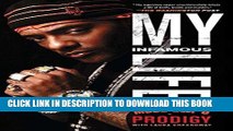 Best Seller My Infamous Life: The Autobiography of Mobb Deep s Prodigy Free Download