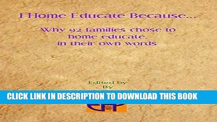 [READ] EBOOK I Home Educate Because: Why 92 families home educate BEST COLLECTION