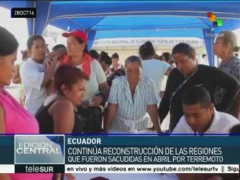 Ecuador avanza en reconstrucción de zonas afectadas por el terremoto