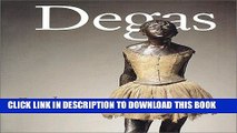 Ebook Degas Sculptures: Catalogue RaisonnÃ© of the Bronzes Free Read
