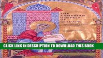 Best Seller The Armenian Gospels of Gladzor: The Life of Christ Illuminated (Getty Trust