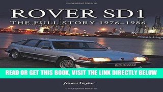 [FREE] EBOOK Rover SD1: The Full Story 1976-1986 (Europa Militaria) BEST COLLECTION