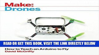 [FREE] EBOOK Make: Drones: Teach an Arduino to Fly BEST COLLECTION