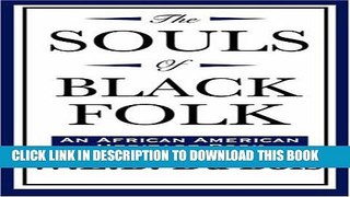 Best Seller The Souls of Black Folk (An African American Heritage Book) Free Read