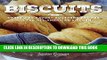 [New] Ebook Biscuits: Sweet and Savory Southern Recipes for the All-American Kitchen Free Read