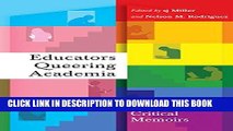 [READ] EBOOK Educators Queering Academia: Critical Memoirs (Social Justice Across Contexts in