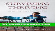 [FREE] EBOOK From Surviving to Thriving: Classroom Accommodations for Students on the Autism