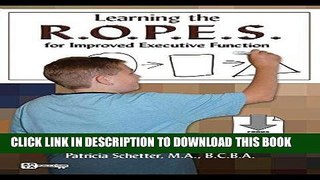 [FREE] EBOOK Learning the R.O.P.E.S. for Improved Executive Function BEST COLLECTION