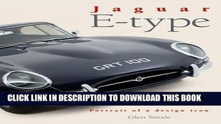 Best Seller Jaguar E-type: Portrait of a design icon Free Read
