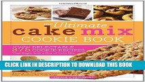 [New] Ebook The Ultimate Cake Mix Cookie Book: More Than 375 Delectable Cookie Recipes That Begin