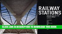 Ebook Railway Stations: From the Gare de L est to Penn Station Free Read