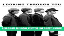 Ebook Looking Through You: Rare   Unseen Photographs from The Beatles Book Archive Free Read