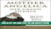 Ebook Mother Angelica Her Grand Silence: The Last Years and Living Legacy Free Download