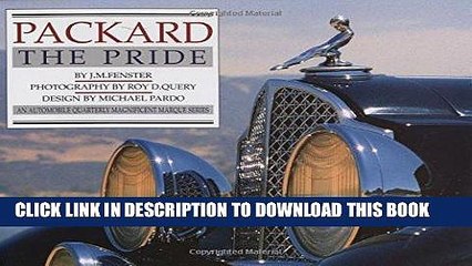 Ebook Packard: The Pride (Automobile Quarterly Magnificent Marque Books) Free Read