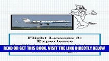 [READ] EBOOK Flight Lessons 3: Experience: How Eddie Learned to Understand the Lessons of