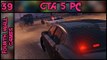 GTA 5 (GTA V) PC - Part 39 - 1080p 60fps - Grand Theft Auto 5 (V) - PC Gameplay Walkthrough