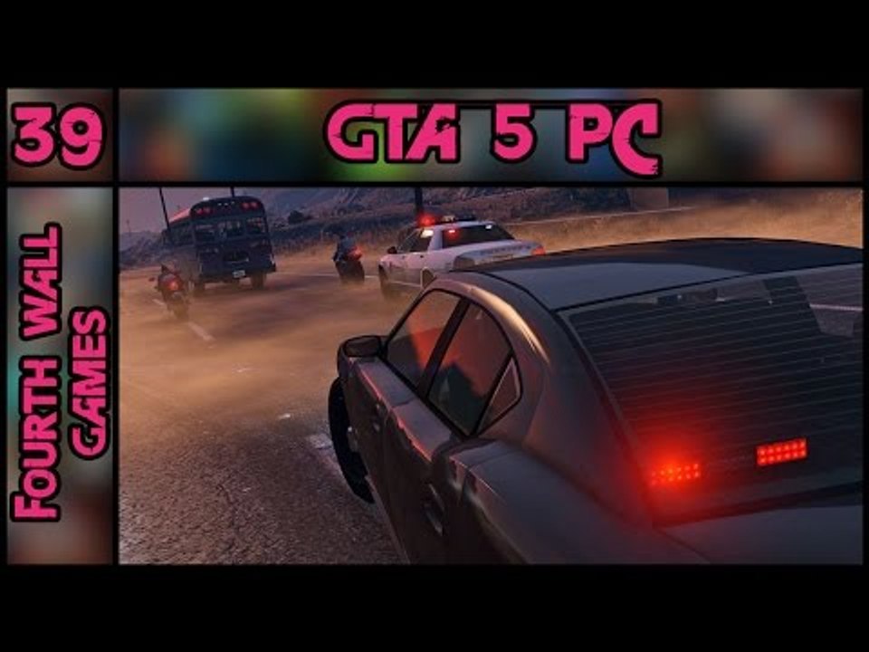 GTA 5 (GTA V) PC - Part 39 - 1080p 60fps - Grand Theft Auto 5 (V) - PC Gameplay Walkthrough