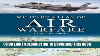 Best Seller Military Atlas of Air Warfare Free Download