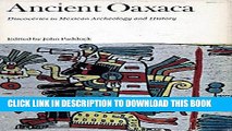 Best Seller Ancient Oaxaca: Discoveries in Mexican Archeology and History Free Read
