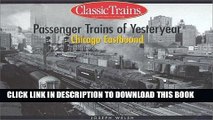 Best Seller Passenger Trains of Yesteryear: Chicago Eastbound (Golden Years of Railroading) Free