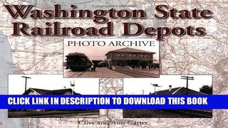 Best Seller Washington State Railroad Depots Photo Archive Free Read